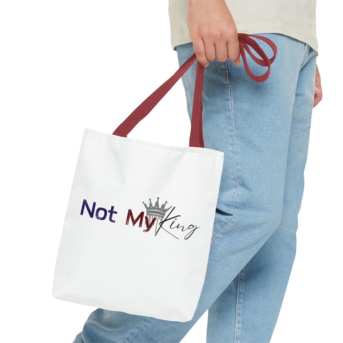 "Not My King" Statement Tote Bag - Bold and Fun Carryall for Protesters and Activists